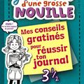 Cover Art for 9782745965790, Le journal d'une grosse nouille : Mes conseils gratinés pour réussir ton journal by Rachel Renée Russell
