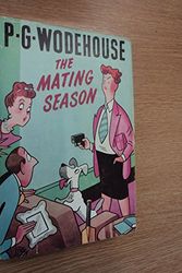 Cover Art for 9780257660585, The Mating Season by P. G. Wodehouse