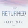 Cover Art for 9781743560525, The Returned by Jason Mott
