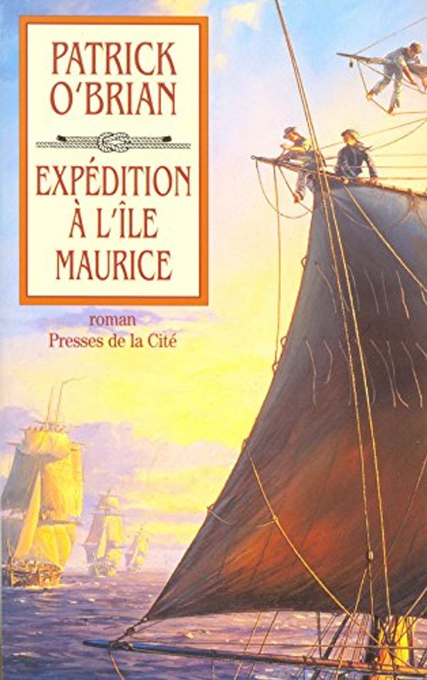 Cover Art for 9782258045552, EXPEDITION A L'ILE MAURICE by Patrick O'Brian