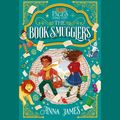 Cover Art for 9780593453841, Pages & Co.: The Book Smugglers by Anna James