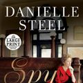 Cover Art for 9780593168189, Spy (Random House Large Print) by Danielle Steel