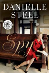 Cover Art for 9780593168189, Spy (Random House Large Print) by Danielle Steel