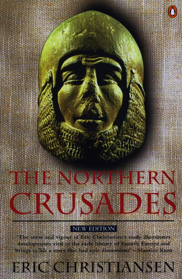 Cover Art for 9780140266535, The Northern Crusades by Eric Christiansen