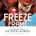 Cover Art for 9780792278870, National Geographic Freeze Frame: Freeze Frame by Sue Macy