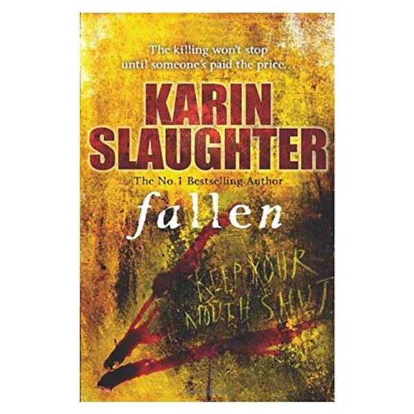 Cover Art for B00NBM09PU, [Fallen: (Georgia Series 3)] (By: Karin Slaughter) [published: November, 2011] by Karin Slaughter