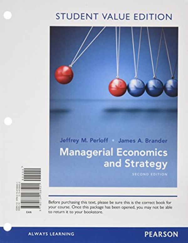 Cover Art for 9780134168401, Managerial Economics and Strategy, Student Value Edition by Jeffrey M Perloff