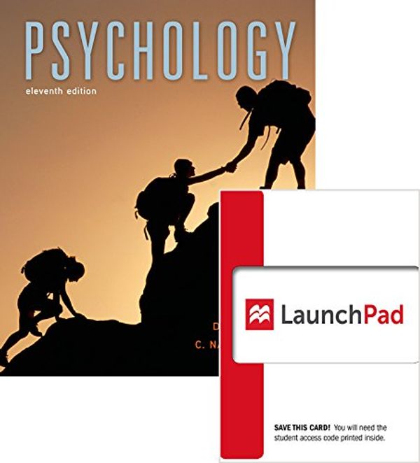 Cover Art for 9781319017057, Psychology 11E & Launchpad for Myers’ Psychology 11E (Six Month Access) by David G. Myers