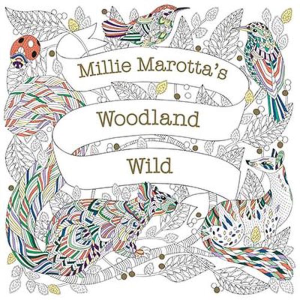 Cover Art for 9781849946421, Millie Marotta's Woodland Wild by Millie Marotta