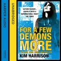 Cover Art for 9780007493876, For a Few Demons More by Kim Harrison