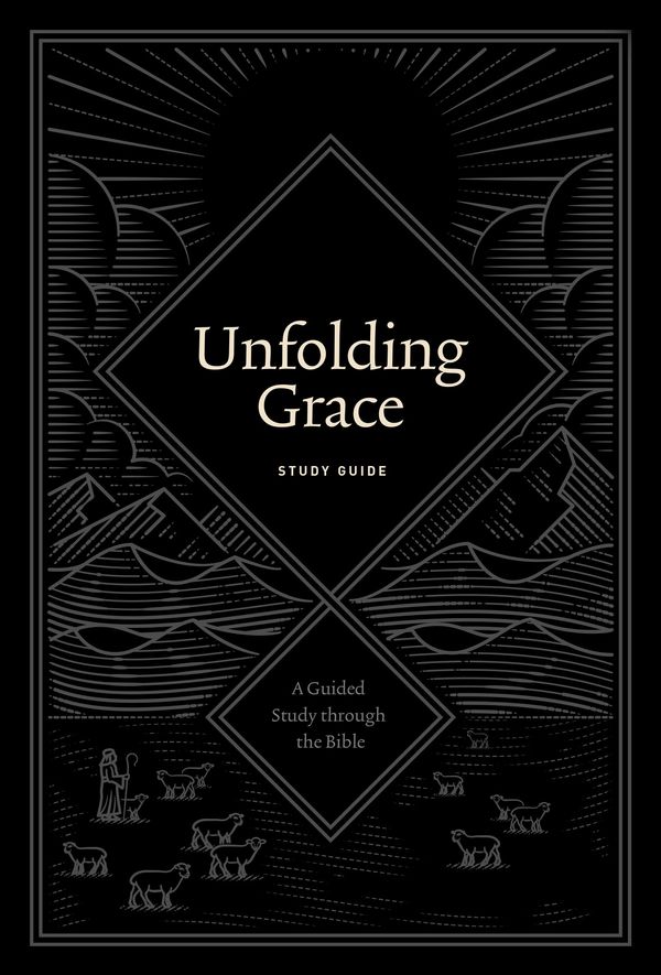 Cover Art for 9781433570896, Unfolding Grace Study Guide: A Guided Study Through the Bible by Drew Hunter