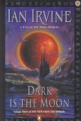 Cover Art for 9780140276817, Dark is the Moon (View from the Mirror) by Ian Irvine