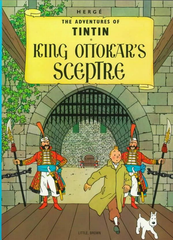 Cover Art for 9780316358316, King Ottokar's Sceptre by Hergé