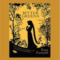 Cover Art for 9781525278341, Bitter Greens by Kate Forsyth