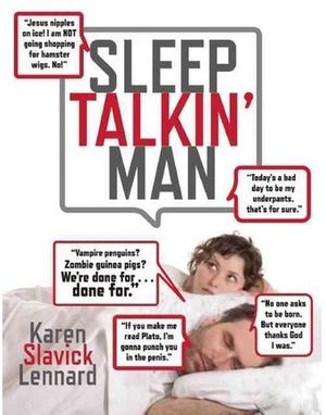 Cover Art for 9780802170934, Sleep Talkin’ Man by Karen Slavick-Lennard