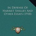 Cover Art for 9781164410010, In Defense of Harriet Shelley and Other Essays (1918) by Mark Twain