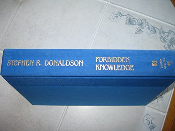 Cover Art for 9780553073874, Forbidden Knowledge by Stephen Donaldson