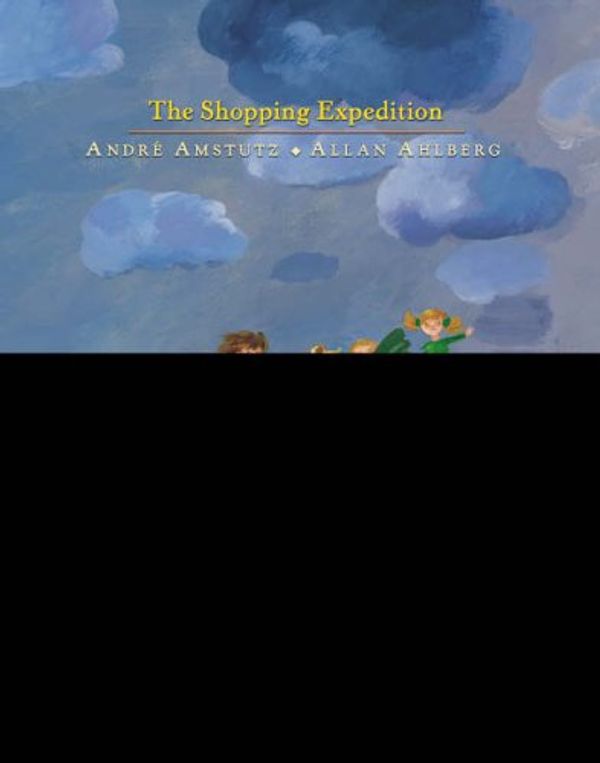 Cover Art for 9780744596847, The Shopping Expedition by Allan Ahlberg