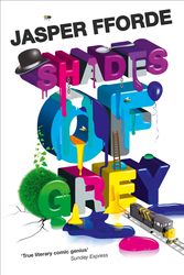 Cover Art for 9780340963050, Shades of Grey by Jasper Fforde