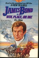 Cover Art for 9780345324047, James Bond in Win, Place, or Die by R.L. Stine