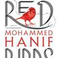 Cover Art for 9781408897195, Red Birds by Mohammed Hanif