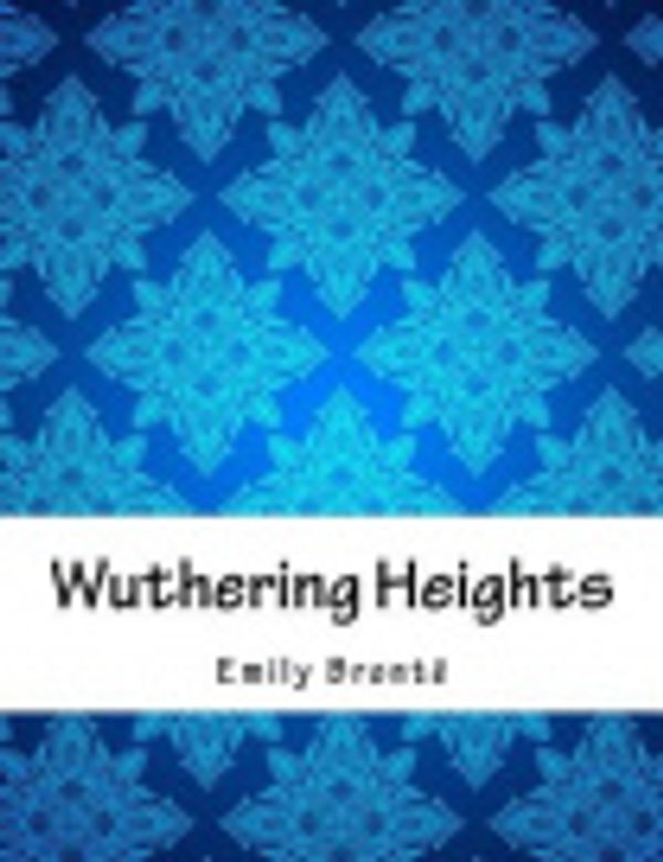 Cover Art for 9781977759344, Wuthering Heights by Emily Bronte