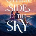 Cover Art for 9781761060151, The Other Side of the Sky by Allen & Unwin Children's Books