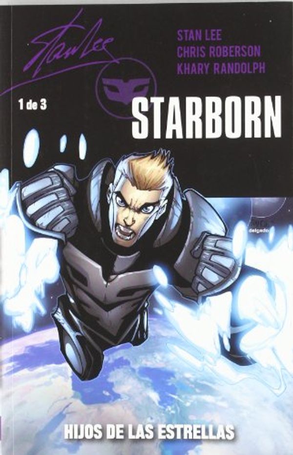 Cover Art for 9788498858525, Starborn 01: Hijos de las estrellas (Stan Lee's Boom) by Chris Robertson