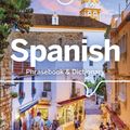 Cover Art for 9781787014657, Spanish Phrasebook & Dictionary (Lonely Planet Phrasebooks) by Lonely Planet