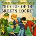 Cover Art for 9781557091659, Clue of the Broken Locket by Carolyn Keene