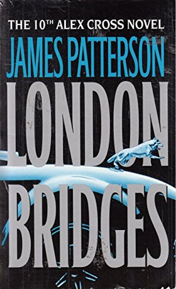 Cover Art for 9780446615433, London Bridges by James Patterson