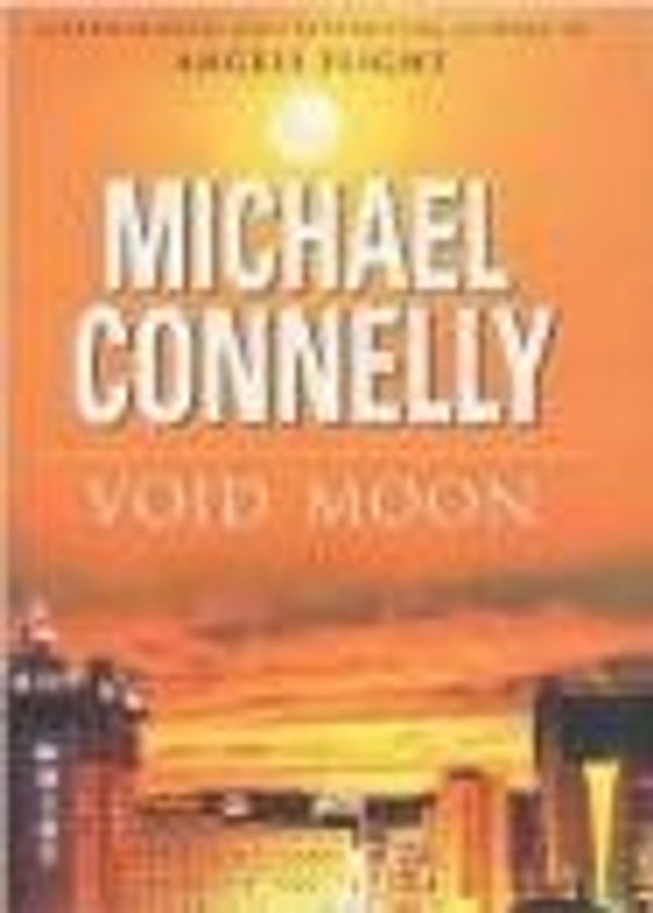 Cover Art for 9780304364275, Void Moon by Michael Connelly