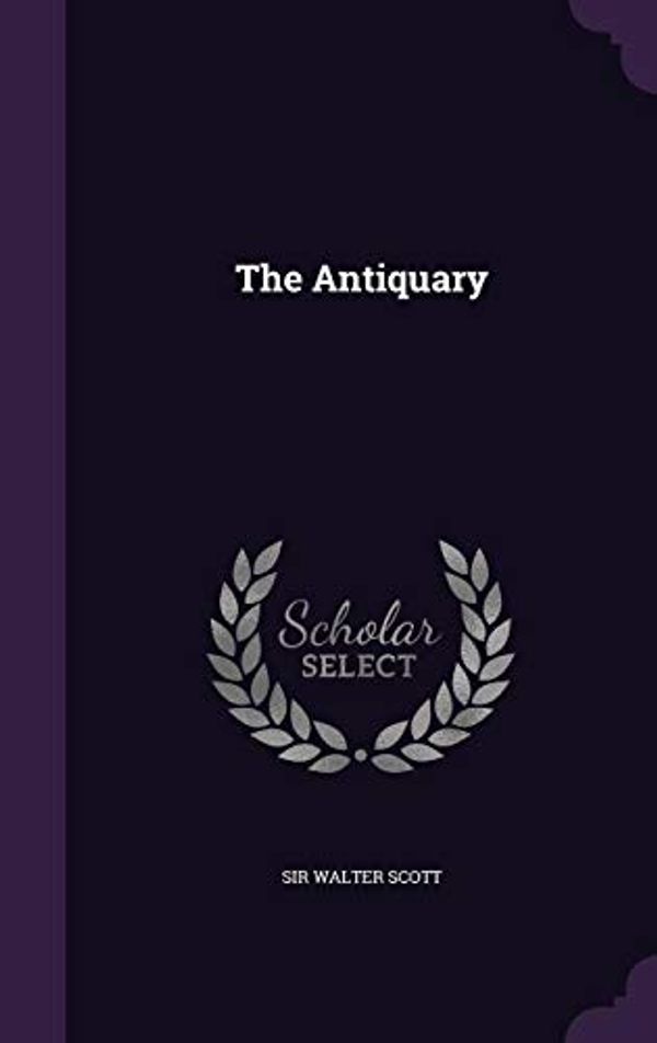 Cover Art for 9781354861813, The Antiquary by Sir Walter Scott