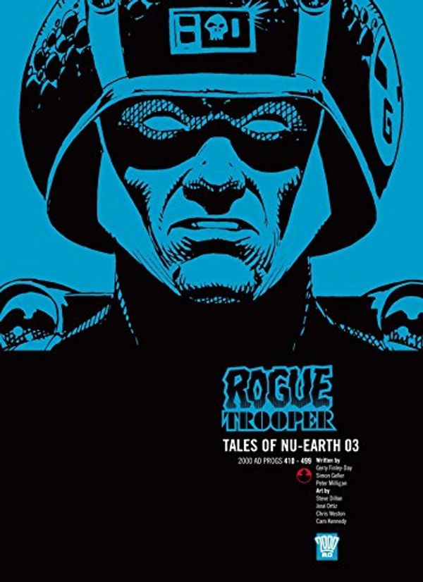 Cover Art for 9781781080689, Rogue Trooper: Tales of Nu-Earth v. 3 by Finley-Day, Gerry, Cam Kennedy, Chris Weston