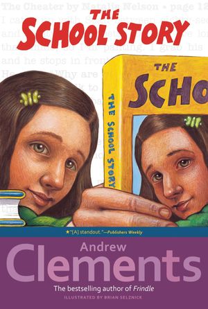 Cover Art for 9780689848292, The School Story by Andrew Clements