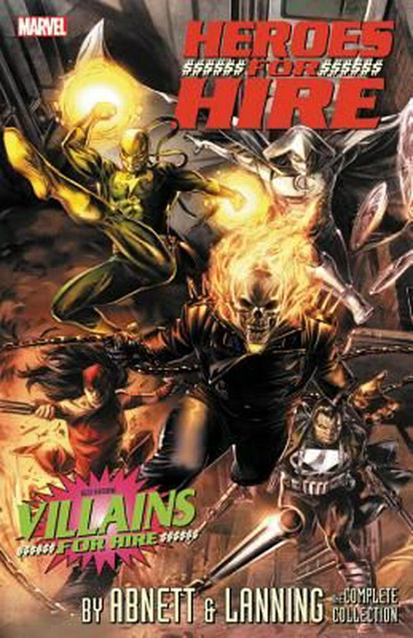 Cover Art for 9781302907099, Heroes For Hire By Abnett & LanningThe Complete Collection by Dan Abnett