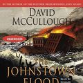 Cover Art for 9780743540865, The Johnstown Flood by David McCullough
