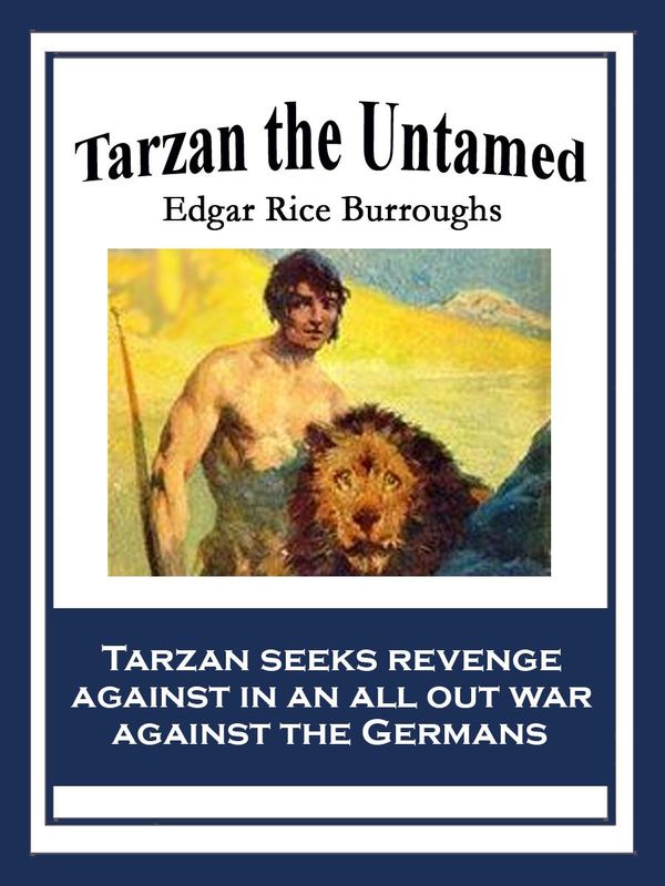 Cover Art for 9781627558570, Tarzan the Untamed by Edgar Rice Burroughs