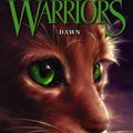 Cover Art for 9780062367044, Warriors: The New Prophecy #3: Dawn by Erin Hunter