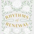 Cover Art for 0025986356149, Rhythms Of Renewal: Trading Stress And Anxiety For A Life Of Peace And Purpose by Rebekah Lyons