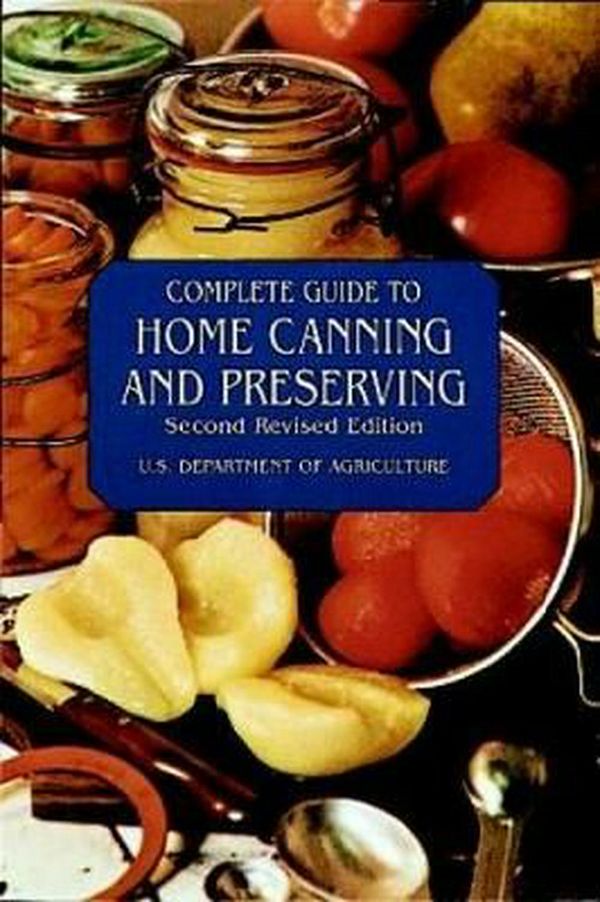 Cover Art for 9780486409313, Complete Guide to Home Canning and Preserving by U.s. Dept. of Agriculture