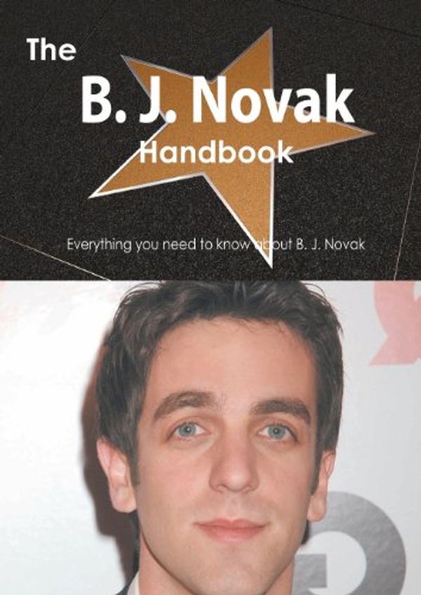Cover Art for 9781486477050, The B. J. Novak Handbook - Everything You Need to Know About B. J. Novak by Emily Smith