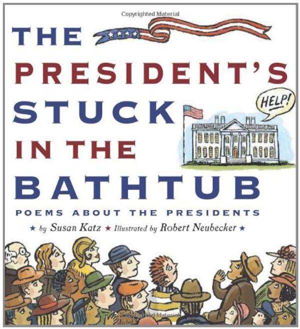 Cover Art for 9780547182216, The President's Stuck in the Bathtub by Susan Katz