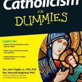 Cover Art for 9780764553912, Catholicism For Dummies. by Trigilio Jr., Rev. John, Rev. Kenneth Brighenti