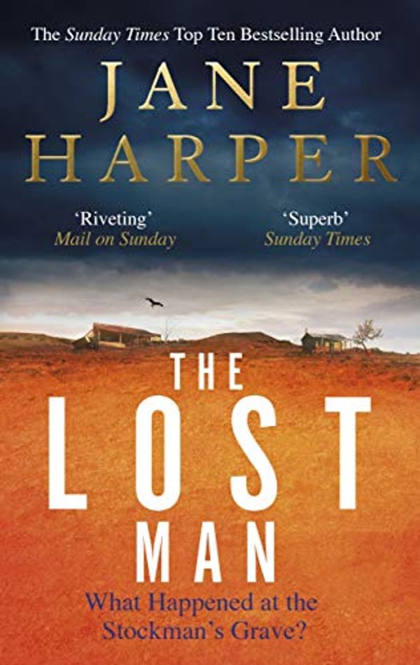 Cover Art for B07DX23VP3, The Lost Man: The most gripping, page-turning crime novel of 2019 by Jane Harper