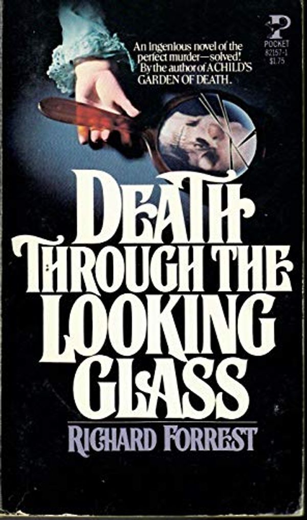 Cover Art for 9780671821579, Death Through the Looking Glass by Richard Forrest