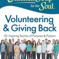 Cover Art for 9781611592504, Chicken Soup for the Soul: Volunteering & Giving Back by Amy Newmark, Carrie Morgridge