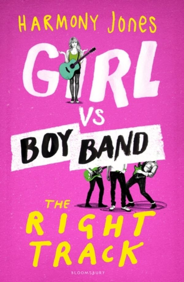 Cover Art for 9781408868546, Girl vs. Boy BandThe Right Track by Harmony Jones