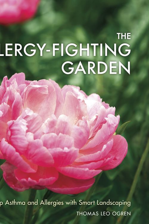 Cover Art for 9781607744917, The Allergy-Fighting Garden: Stop Asthma and Allergies with Smart Landscaping by Thomas Leo Ogren