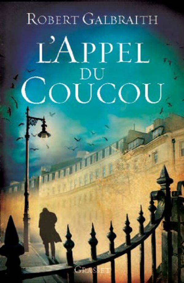 Cover Art for B00MCITZHC, L'Appel du Coucou: traduit de l'anglais par François Rosso (Grand Format) (French Edition) by J. K. Rowling